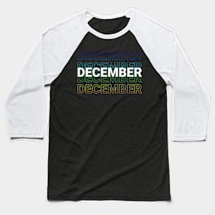 born in December Baseball T-Shirt